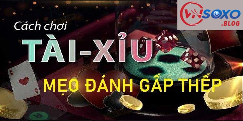Sử dụng chiến thuật gấp thếp khi chơi